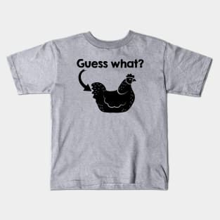 Chicken Butt - Black Text Kids T-Shirt